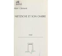 Nietzsche Et Son Ombre (ebook)