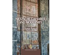 Nietzsche, Gai Saber, and Modernity (Philosophy Series)