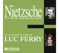 Nietzsche. Loeuvre Philosophique Expliquée (audiolibro)