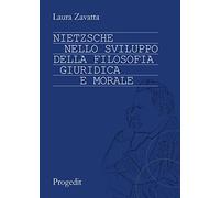 Nietzsche nello sviluppo della filosofia giuridica e morale (Sociologie e diritto)