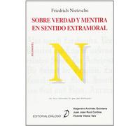 Nietzsche. Sobre verdad y mentira en sentido extramoral (FILOSOFIA:DIALOGO)