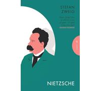 Nietzsche: Stefan Zweig