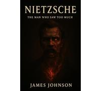 Nietzsche: The Man Who Saw Too Much (The Questioners)