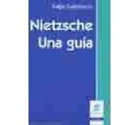Nietzsche. Una Guia