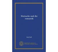 Nietzsche und die romantik