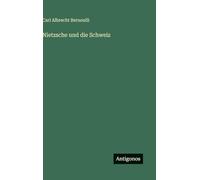 Nietzsche und die Schweiz