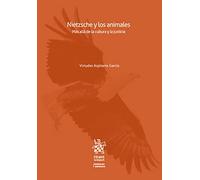 Nietzsche y los animales. Más allá de la cultura y la justicia: 1 (Animales y Derecho)
