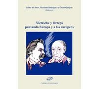 Nietzsche y Ortega pensando Europa y a los europeos