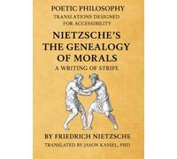 Nietzsche's Genealogy of Morals - A Writing of Strife: A Translation of Dynamite Meant to be Read