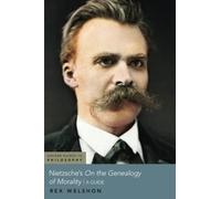 Nietzsche's On The Genealogy of Morality: A Guide (Oxford Guides to Philosophy)
