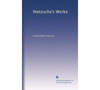 Nietzsche's Werke: Volume 4