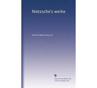 Nietzsche's werke: Volume 6
