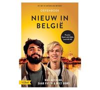 Nieuw in België - oefenboek: NT2 met de natuurlijke methode - Learn Dutch with practice and a novel