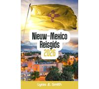 Nieuw-Mexico Reisgids 2026