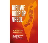 Nieuwe hoop op vrede: Een Palestijns-Joodse visie voor een hoopvolle toekomst in het Midden-Oosten