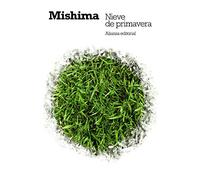 Nieve de primavera: El mar de la fertilidad, 1 (El libro de bolsillo - Bibliotecas de autor - Biblioteca Mishima)