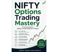NIFTY Options Trading Mastery: A Complete Method - CE & PE Strike Selection, Open Interest Analysis, Option Chain Reading, Smart Money Concepts, Risk Management & Trading Psychology