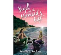 Nigel and the Mermaid's Gift (The Horny Wizard Series)