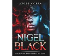 Nigel Black: Garment of the Celestial Warrior: 1