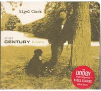 Nigel Clark - 21st Century Man