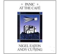 Nigel Eaton & Andy Cutting - Panic at the Cafe