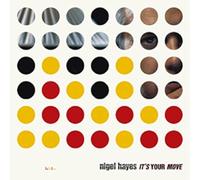 Nigel Hayes - It S Your Move [Vinilo]