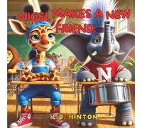 Nigel Makes A New Friend (Nigel The Elephant)