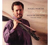 Nigel North - Vol.3-Bach on the Lute