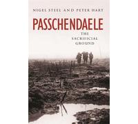 Nigel Steel Peter Hart Passchendaele (Tapa blanda) W&N Military