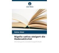 Nigella sativa steigert die Hodenaktivität