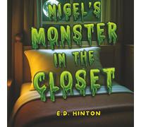 Nigel's Monster in the Closet (Nigel The Elephant)