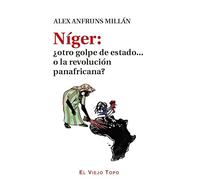 Níger: ¿otro golpe de estado... o la revolución panafricana?