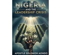 Nigeria and The Leadership Crisis
