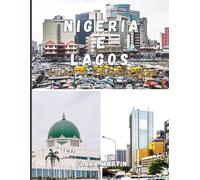 NIGERIA e LAGOS GUIDA DI VIAGGIO 2026