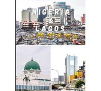 NIGERIA & LAGOS GUIDE DE VOYAGE 2026