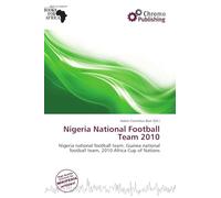 Nigeria National Football Team 2010: Nigeria national football team, Guinea national football team, 2010 Africa Cup of Nations