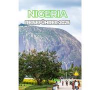 NIGERIA REISEFÜHRER 2025