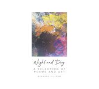 Night and Day: A Selection of Poems and Art