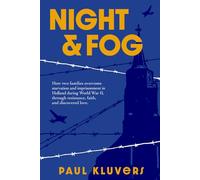 Night and Fog: How two families overcome starvation and imprisonment in Holland during World War II, through resistance, faith, and discovered love.