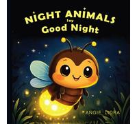 Night Animals Say Good Night- Black and White: Calming Bedtime Rhymes for Babies, Toddlers and Kids, Ages 0-7