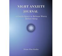 Night Anxiety Journal: A Gentle Space to Release Worry Before Sleep
