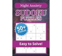 Night Anxiety Sudoku Puzzle Book: Sudoku Puzzles for Night Anxiety | Calm the Mind, Relax & Focus | 50+ Puzzles with Motivational Quotes | Gift for Overthinkers | Solutions Included