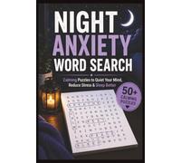 Night Anxiety Word Search Puzzle Book: Word Searches with Easy to Read Print for Night Anxiety & Stress Relief | 6 X 9 Inches | 110 Pages | 50+ Puzzles