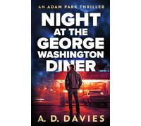 Night at the George Washington Diner: An Adam Park Thriller (4)