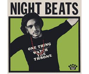 Night Beats - One Thing / Watch The Throne Watch The Throne (Black Friday Exclusive 2018) [Vinilo]