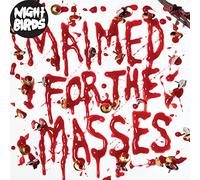 Night Birds - Maimed for the Masses [Vinilo]