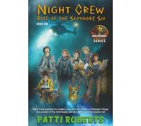 Night Crew: Rise of the Skyshore Six: A middle school adventure about friendship & courage (The Breakaway Generation)