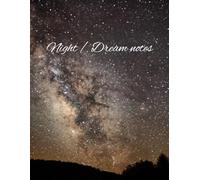 Night / Dream notes