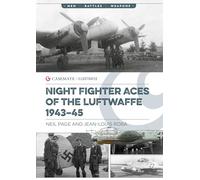 Night Fighter Aces of the Luftwaffe 1943-45 (Casemate Illustrated, CIS0058)