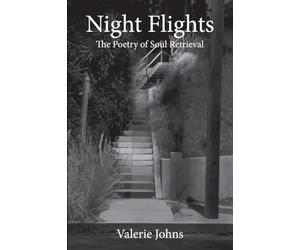 Night Flights: The Poetry of Soul Retrieval